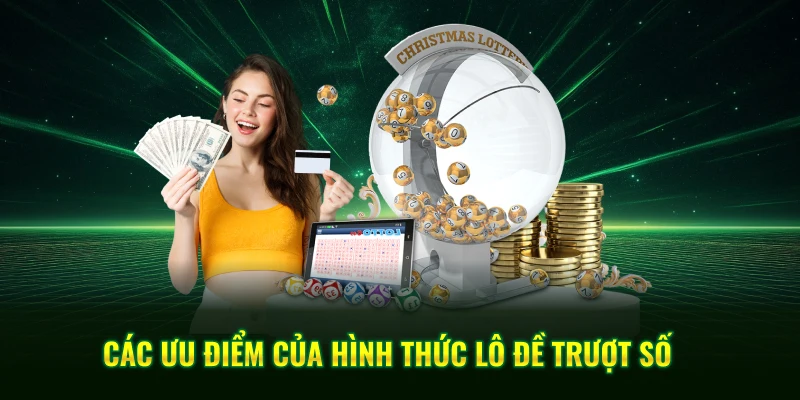 Ưu điểm của lô trượt là gì?