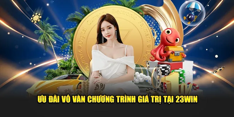 Ưu đãi tại bắn cá 23win